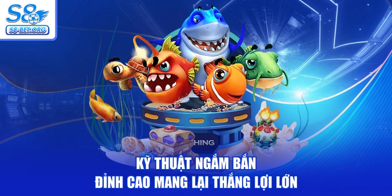 Kỹ thuật ngắm bắn đỉnh cao mang lại thắng lợi lớn